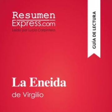 La Eneida de Virgilio (Guía de lectura) audiobook, ResumenExpress