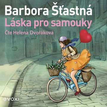 Láska pro samouky audiobook, Barbora Šťastná