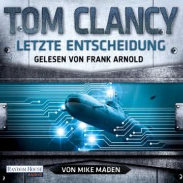 Letzte Entscheidung audiobook, Tom Clancy