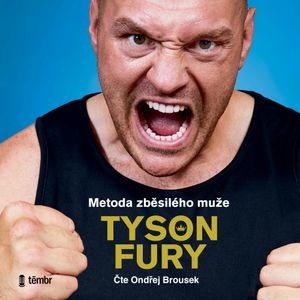 Metoda zběsilého muže, Tyson Fury