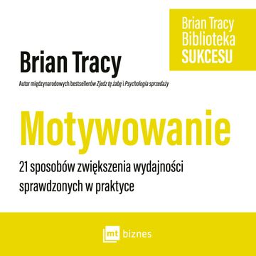 Motywowanie audiobook, Brian Tracy