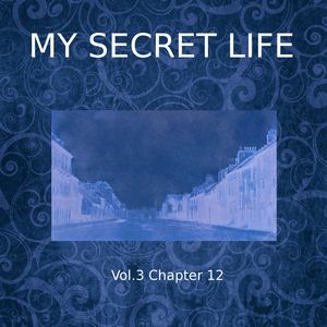 My Secret Life, Vol. 3 Chapter 12, Dominic Crawford Collins