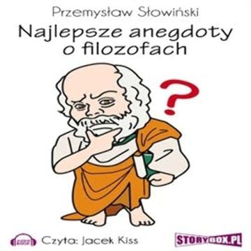 Najlepsze anegdoty o filozofach, Przemysław Słowiński