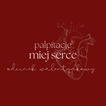 Odcinek walentynkowy: Miej serce | opowieść grozy audiobook, Magdalena Sobota