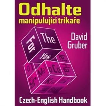 Odhalte manipulující trikaře, David Gruber