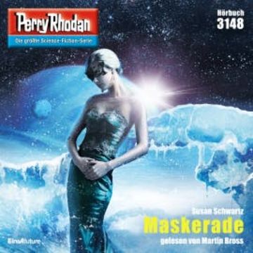 Perry Rhodan 3148: Maskerade audiobook, Susan Schwartz