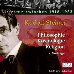 Philosophie Kosmologie Religion, Rudolf Steiner