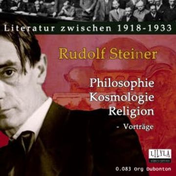 Philosophie Kosmologie Religion audiobook, Rudolf Steiner