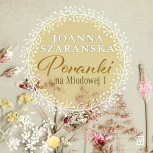 Poranki na Miodowej 1, Joanna Szarańska