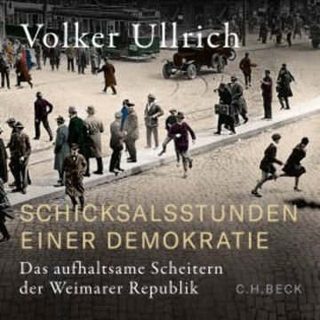 Schicksalsstunden einer Demokratie audiobook, Volker Ullrich