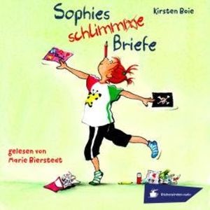 Sophies schlimme Briefe (Ungekürzt), Kirsten Boie