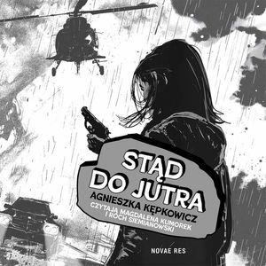 Stąd do jutra, Agnieszka Kępkowicz