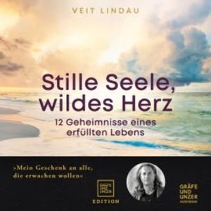 Stille Seele, wildes Herz, Veit Lindau