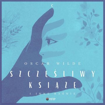 Szczęśliwy książę i inne baśnie audiobook, Oscar Wilde