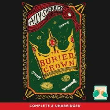 The Buried Crown audiobook, Ally Sherrick