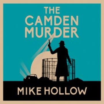 The Camden Murder audiobook, Mike Hollow