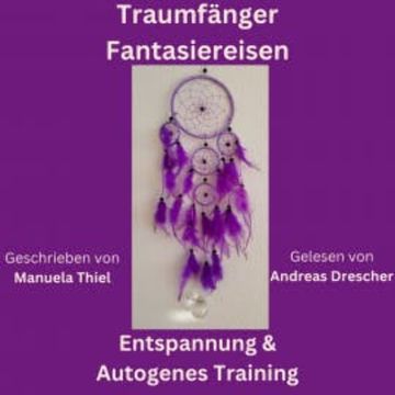 Traumfänger Fantasiereisen audiobook, Manuela Thiel