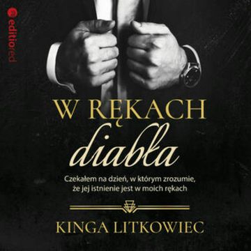 W rękach diabła audiobook, Kinga Litkowiec