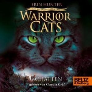 Warrior Cats - Ein sternenloser Clan. Schatten, Erin Hunter