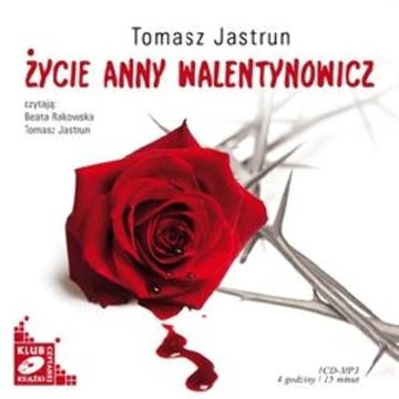 Życie Anny Walentynowicz audiobook, Tomasz Jastrun