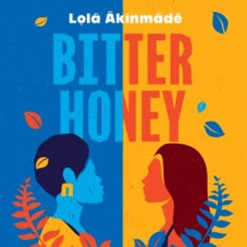 Bitter Honey audiobook, Lola Akinmade Akerstrom