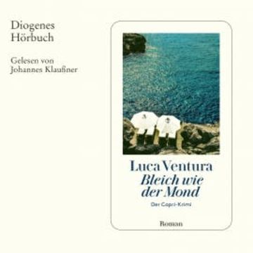 Bleich wie der Mond audiobook, Luca Ventura
