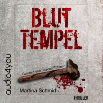 Bluttempel audiobook, Martina Schmid