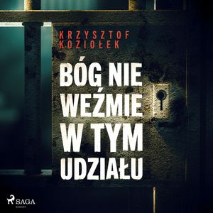 Bóg nie weźmie w tym udziału, Krzysztof Koziołek