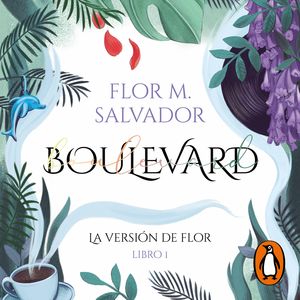 Boulevard (Libro 1), Flor M. Salvador