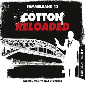 Cotton Reloaded: Sammelband 13 (Folgen 37-39), Jürgen Benvenuti, Oliver Buslau, Peter Mennigen