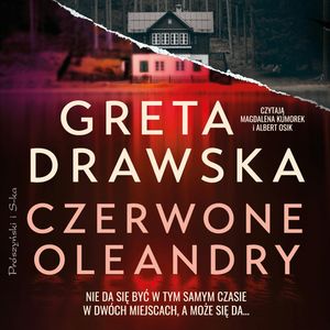 Czerwone oleandry, Greta Drawska