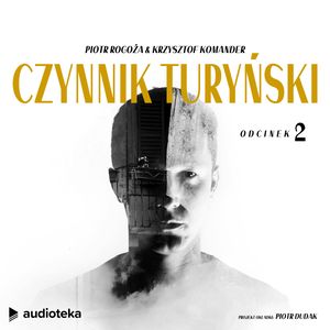 Czynnik turyński. Odcinek 2, Krzysztof Komander, Piotr Rogoża