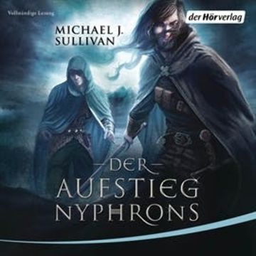 Der Aufstieg Nyphrons (Riyria 3) audiobook, Michael J. Sullivan
