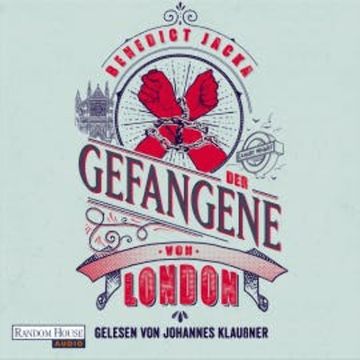 Der Gefangene von London audiobook, Benedict Jacka