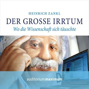 Der grosse Irrtum audiobook, Heinrich Zankl