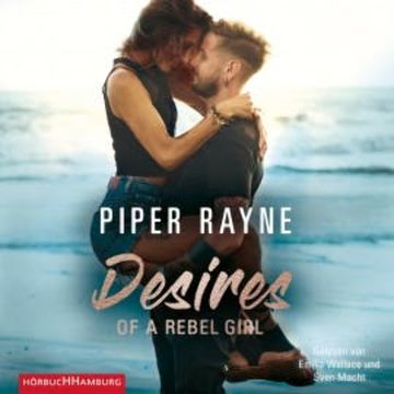 Desires of a Rebel Girl (Baileys-Serie 6) audiobook, Piper Rayne