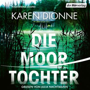 Die Moortochter, Karen Dionne