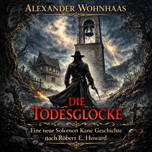 Die Todesglocke, Alexander Wohnhaas