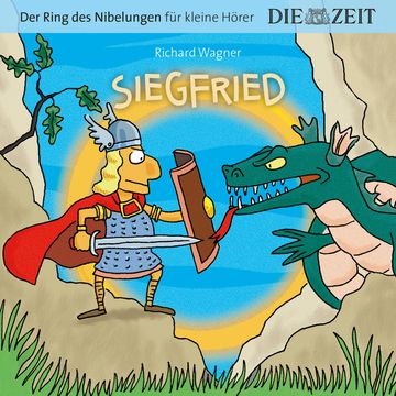Die ZEIT-Edition "Große Oper für kleine Hörer", Siegfried, Der Ring des Nibelungen, Folge 3 (ungekürzt) audiobook, Richard Wagner