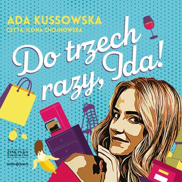 Do trzech razy, Ida! audiobook, Ada Kussowska
