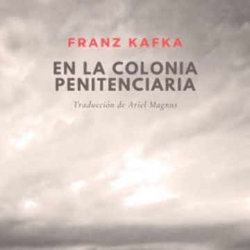 En la colonia penitenciaria audiobook, Franz Kafka