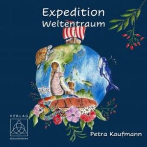 Expedition Weltentraum, Petra Kaufmann
