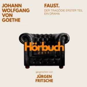 Faust. Der Tragödie erster Teil. Ein Drama., Hörbuchzeit
