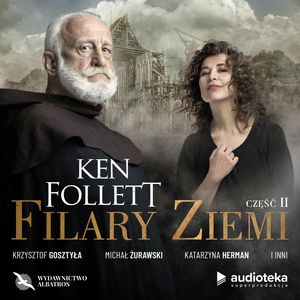 Filary Ziemi. Część druga, Ken Follett