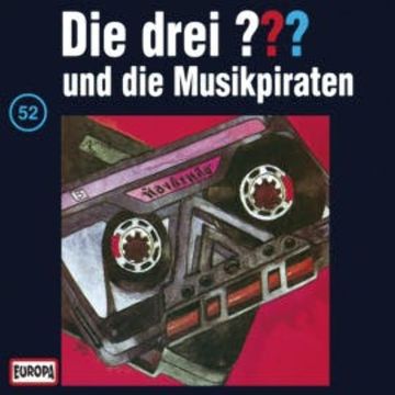 Folge 52: Die drei ??? und die Musikpiraten audiobook, N.N.