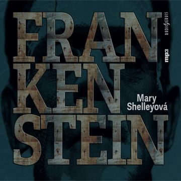 Frankenstein audiobook, Mary Shelleyová