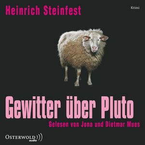 Gewitter über Pluto, Heinrich Steinfest
