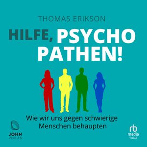 Hilfe, Psychopathen!, Thomas Erikson