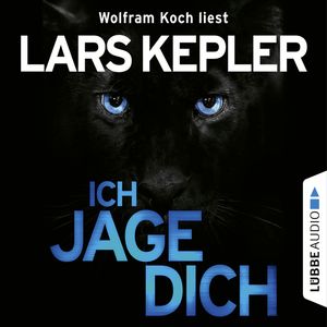 Ich jage dich, Lars Kepler