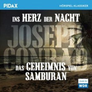 Ins Herz der Nacht + Das Geheimnis von Samburan, Joseph Conrad